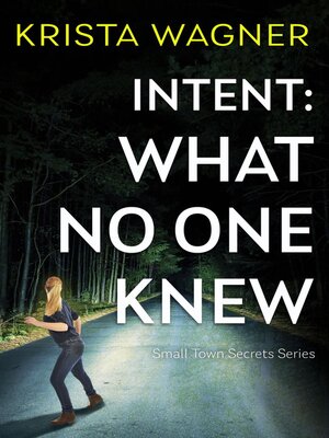 cover image of Intent: What No One Knew